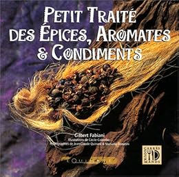 Petit traité des épices, aromates et condiments