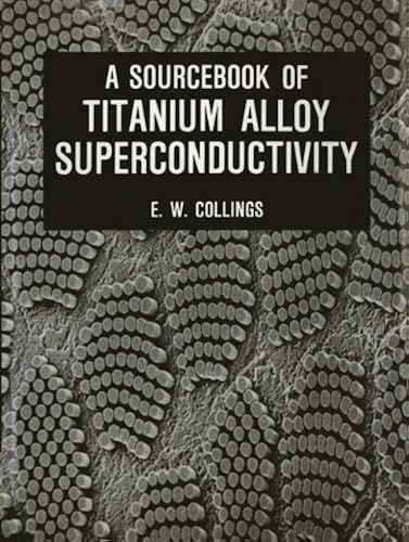 Download A Sourcebook of Titanium Alloy Superconductivity PDF