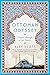 Ottoman Odyssey: Travels Through a Lost Empire by 