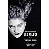 Lee Miller: A Life