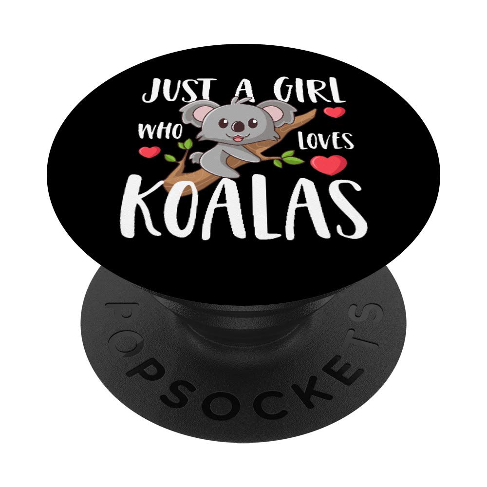 Just A Girl Who Loves Koalas Funny Koala Bear Lover Gift PopSockets PopGrip: Swappable Grip for Phones & Tablets