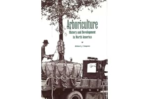 Arboriculture: History and Development in North America