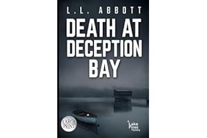 Death At Deception Bay: LARGE PRINT A Lake Pines Mystery