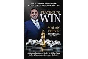 PLAYING TO WIN: The Blueprint For Building a Legacy-Driven Business and Life