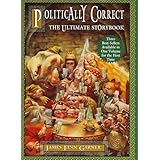 Politically Correct: The Ultimate Storybook