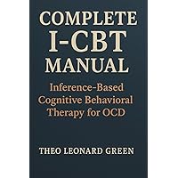 CBT辞典　Ｉ Complete I-CBT Manual: Inference-Based Cognitive Behavioral