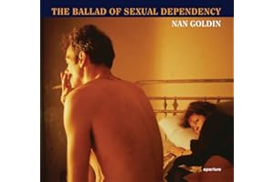 Nan Goldin: The Ballad of Sexual Dependency