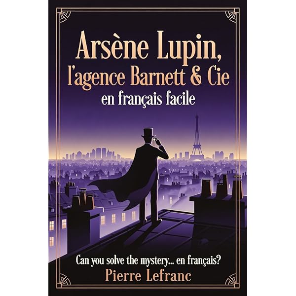Amazon.com: Arsène Lupin, gentleman-cambrioleur en français facile