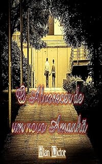 Livro O Alvorecer de um novo amanhã