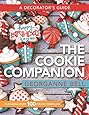 The Cookie Companion: A Decorator's Guide