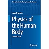 Physics of the Human Body (Biological and Medical Physics, Biomedical Engineering)