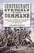 Confederate Struggle for Command: General James Longstreet and the First Corps in the West (Volume 1 by Alexander Mendoza