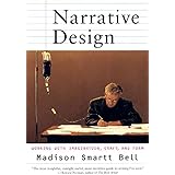 Narrative Design: Working with Imagination, Craft, and Form