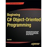 Beginning C# Object-Oriented Programming (Expert's Voice in C#)