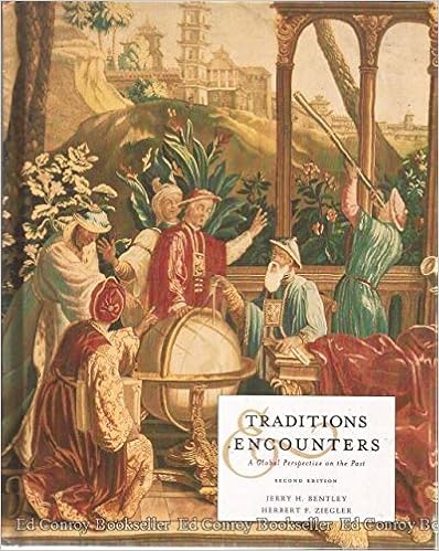 Amazon Com Traditions Encounters A Global Perspective On The Past Second Edition 9780072424355 Bentley Jerry H Prentice William E Books