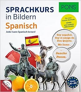 Pons Sprachkurs In Bildern Spanisch Jeder Kann Spanisch Lernen Mit Dem Visuellen Pons Prinzip Jeder Kann Spanisch Lernen Mit Mp3 Cd Amazon De Bucher