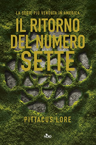 Il ritorno del numero sette: Lorien Legacies [vol. 5] (Italian Edition)