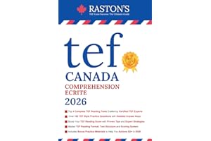 TEF Canada Comprehension Ecrite - 4 Complete TEF Reading Tests with Detailed Answer Explanations to Score B2+ on TEF Exam