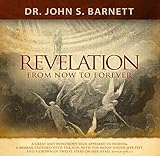 The Unveiled Christ of Revelation: From Now to Eternity