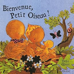 Bienvenue , petit oiseau!
