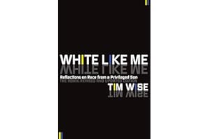 White Like Me: Reflections on Race from a Privileged Son