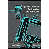 Applied DC Drives and Motors (Applied Electrical Engineering Fundamentals)