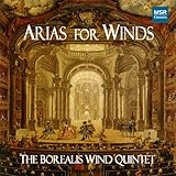Arias for Winds - The Borealis Wind Quintet (arranged by Richard Price)