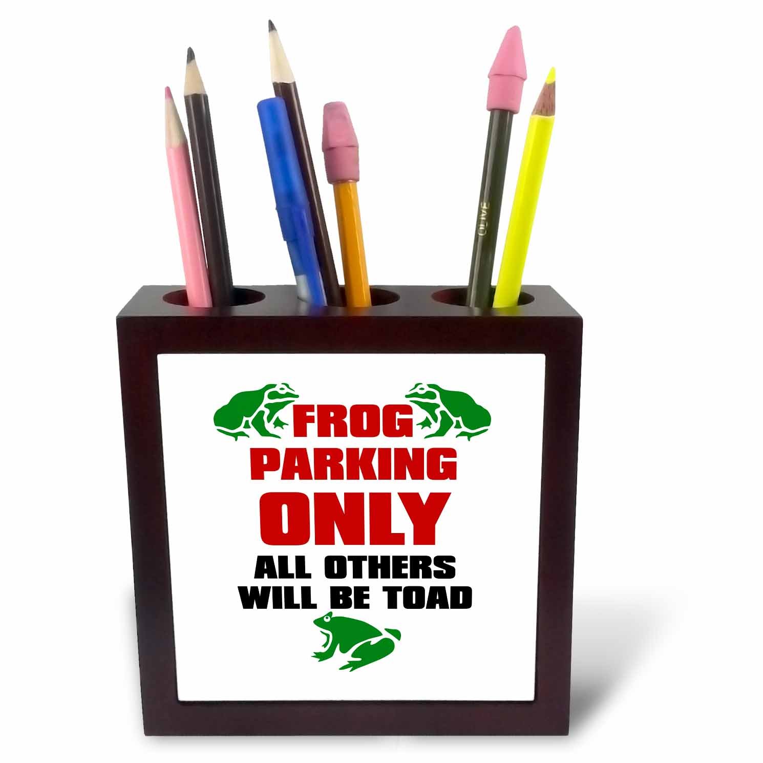 3dRose Funny Frog Parking Sign- All Others Will be Toad - Tile Pen Holder, 5-Inch (Ph_262325_1)