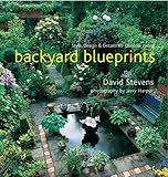 Backyard Blueprints: Style, Design & Details for Outdoor Living by