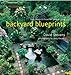 Backyard Blueprints: Style, Design & Details for Outdoor Living by