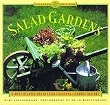Image de Salad Gardens: Simple Secrets for Glorious Gardens -- Indoors and OutA Garden Style Book