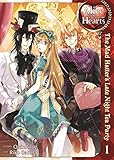 Alice in the Country of Hearts: The Mad Hatter's Late Night Tea Party Vol. 1 Alice in the Country of Hearts: The Mad Hatter's Late Night Tea Party Vol. 1