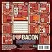 I LOVE BACON 2017 WALL CALENDAR