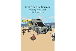 Enjoying The Journey, Traveling Nova Scotia, RV Travel Log: RV Travel Essential