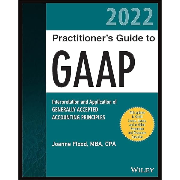 Wiley GAAP 2023: Interpretation and Application of Generally