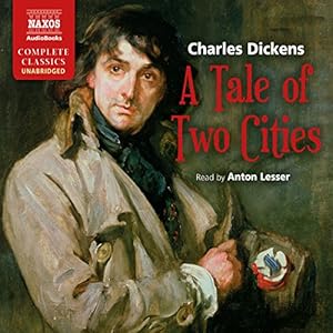 A Tale of Two Cities (Naxos Recording) - Charles Dickens