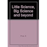 Little Science, Big Science-- And Beyond
