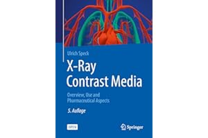 X-Ray Contrast Media: OVERVIEW, USE AND PHARMACEUTICAL ASPECTS