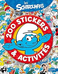 Les  Schtroumpfs 200 stickers et activités
