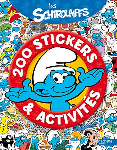 Les  Schtroumpfs 200 stickers et activités