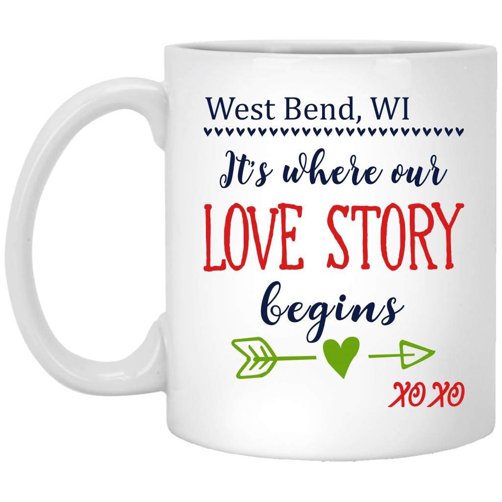 Valentine Mug Ideas For Wife Girl - West Bend WI Wisconsin Its Where Our Love Story Begins XOXO - Funny and Cute Mug For Husband, Wife in Birthday, Wedding Anniversary - Ceramic Coffee Mug 11oz