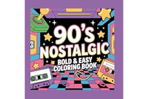 90's Nostalgic: Bold & Easy Coloring Book