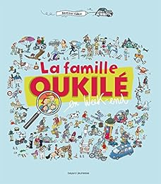 La  famille Oukilé en week-end