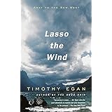 Lasso the Wind: Away to the New West