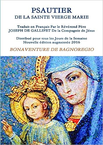 Psautier De La Sainte Vierge Marie Llb Religion French Edition De Bagnoregio Bonaventure Amazon Com Books