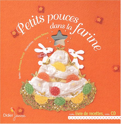 Amazon Fr Petits Pouces Dans La Farine Livre Audio Fournil Dominique Devaux Stefany Livres