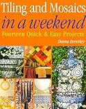 Tiling and Mosaics in a Weekend