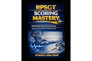 Mastering Polysomnography Scoring: AASM 3.0–Focused Review, Tips, and Board-Style Practice for the RPSGT Exam
