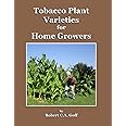Tobacco Plant Varieties for Home Growers
