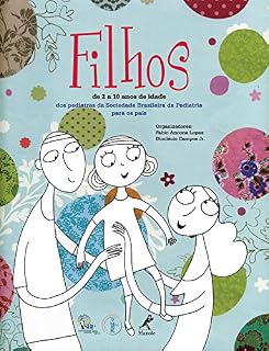 Livro Filhos – de 2 a 10 anos de idade: dos pediatras da Sociedade Brasileira de Pediatria para os pais